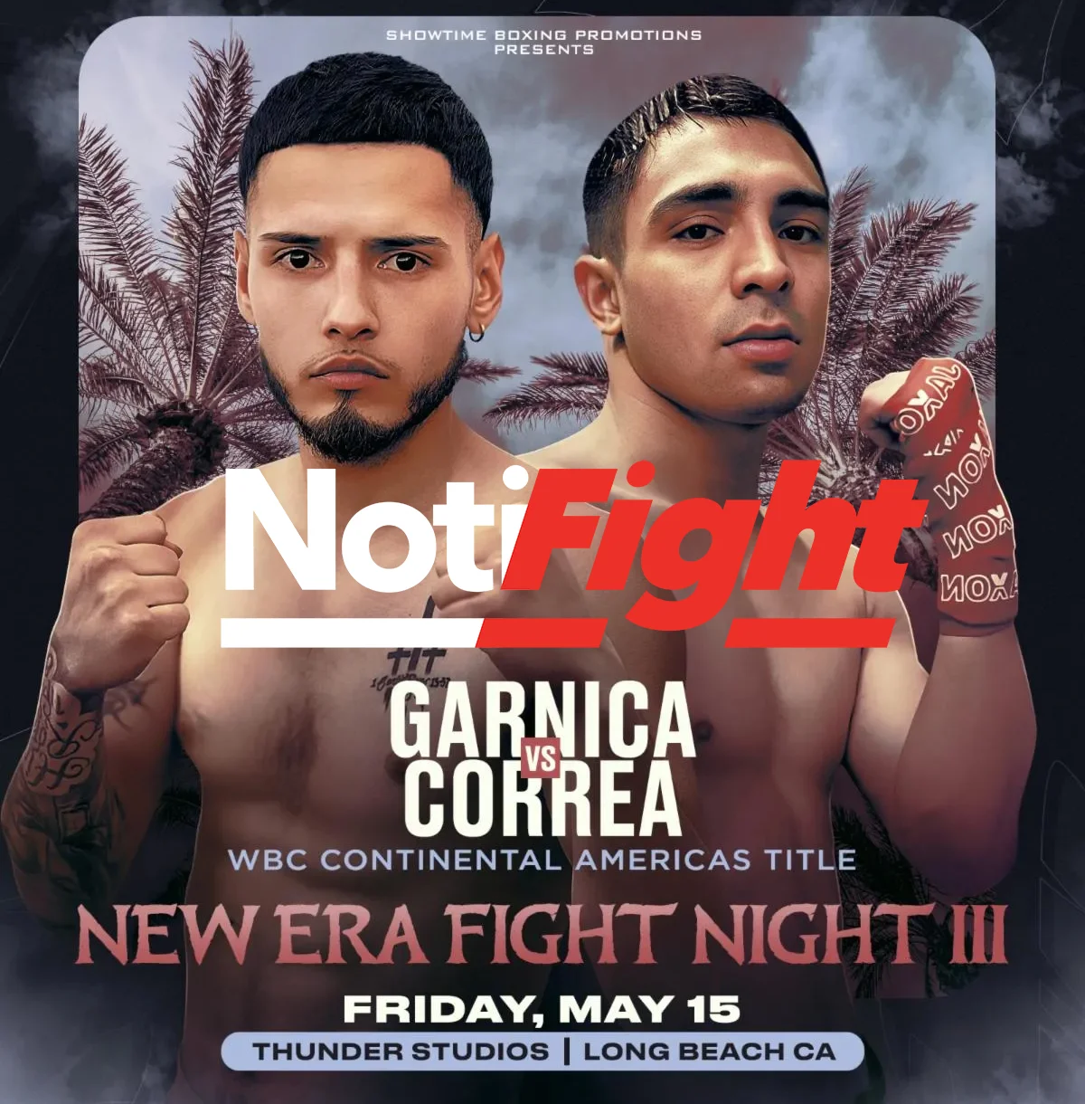 Garnica vs Correa ShowtimeBoxingPromotions NF
